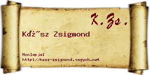 Kész Zsigmond névjegykártya